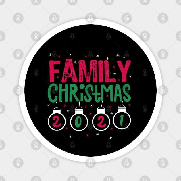 Family Christmas 2021 Magnet by Teesamd